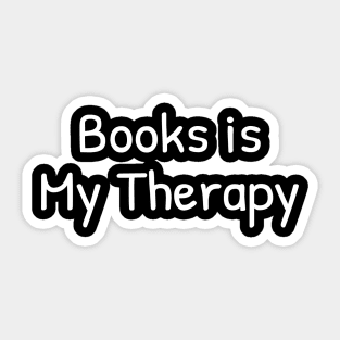 Books is My Therapy Sticker